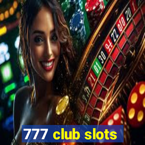 777 club slots